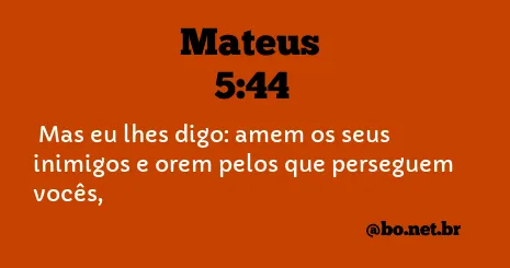 Mateus 5:44 NTLH