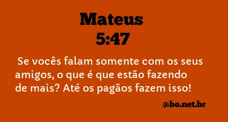 Mateus 5:47 NTLH