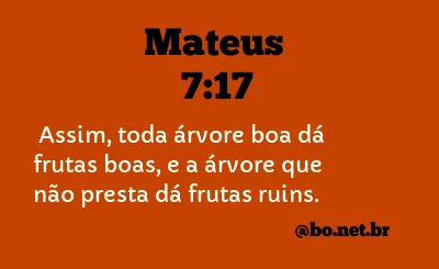 Mateus 7:17 NTLH