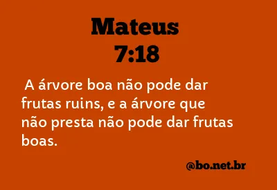 Mateus 7:18 NTLH