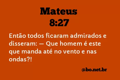 Mateus 8:27 NTLH