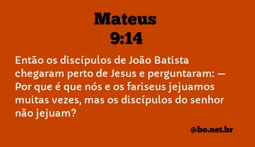 Mateus 9:14 NTLH