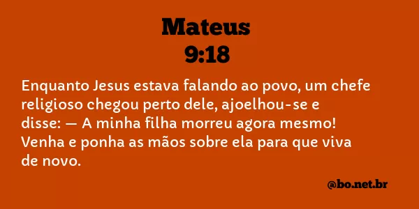 Mateus 9:18 NTLH