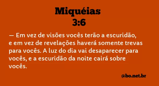 Miquéias 3:6 NTLH