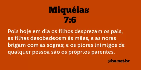Miquéias 7:6 NTLH
