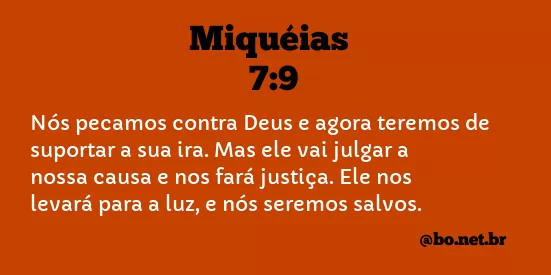 Miquéias 7:9 NTLH