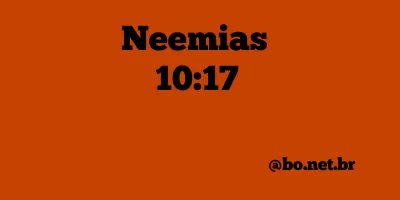 Neemias 10:17 NTLH