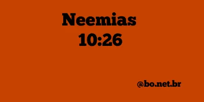 Neemias 10:26 NTLH