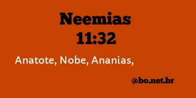 Neemias 11:32 NTLH