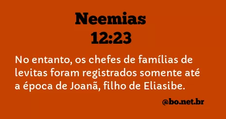 Neemias 12:23 NTLH