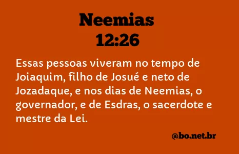 Neemias 12:26 NTLH