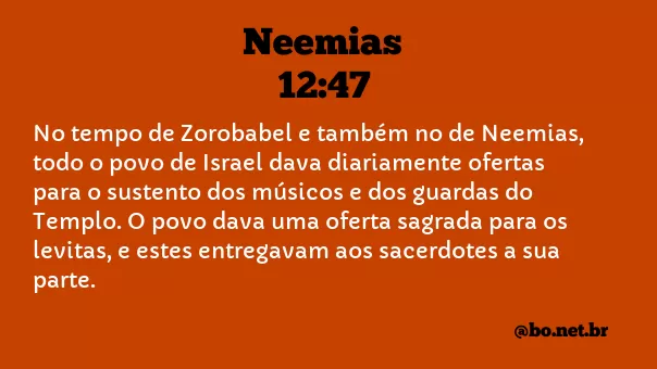 Neemias 12:47 NTLH