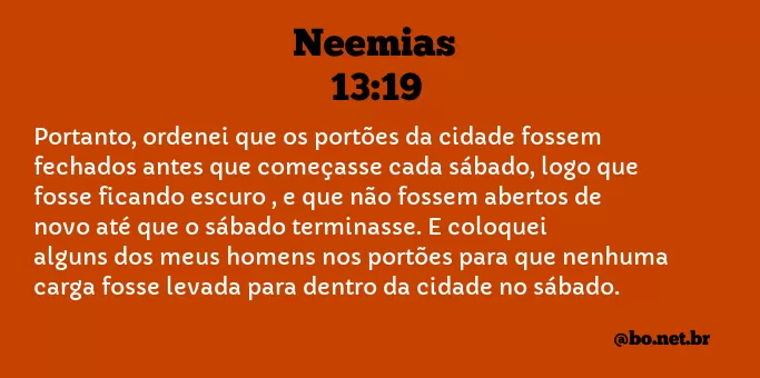 Neemias 13:19 NTLH