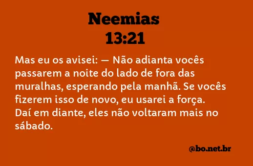 Neemias 13:21 NTLH