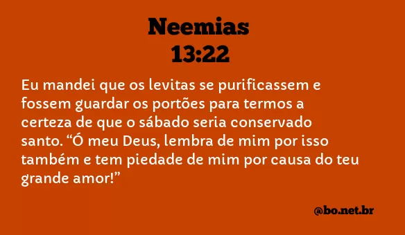 Neemias 13:22 NTLH