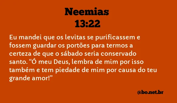 Neemias 13:22 NTLH