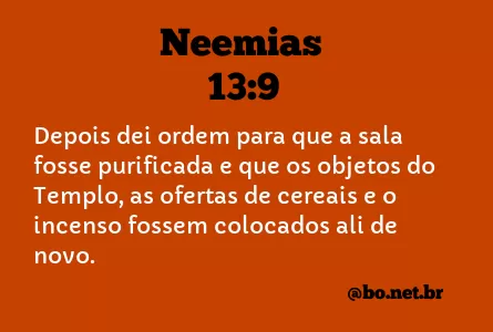 Neemias 13:9 NTLH