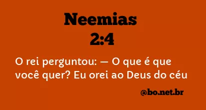 Neemias 2:4 NTLH
