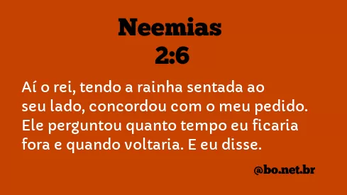 Neemias 2:6 NTLH