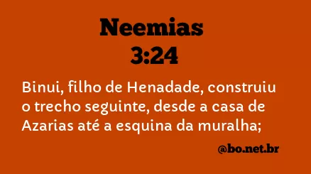 Neemias 3:24 NTLH