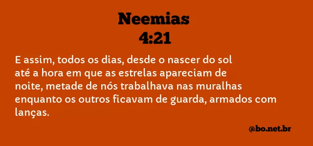Neemias 4:21 NTLH