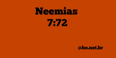 Neemias 7:72 NTLH