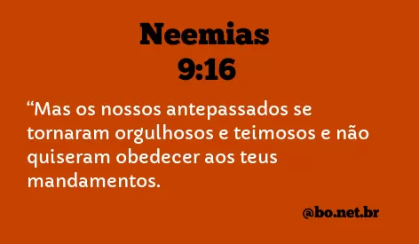 Neemias 9:16 NTLH