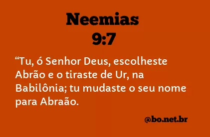 Neemias 9:7 NTLH