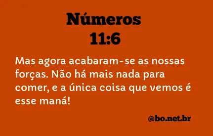 Números 11:6 NTLH