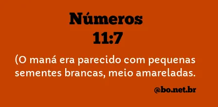 Números 11:7 NTLH