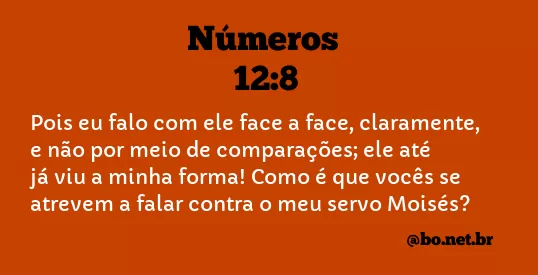 Números 12:8 NTLH