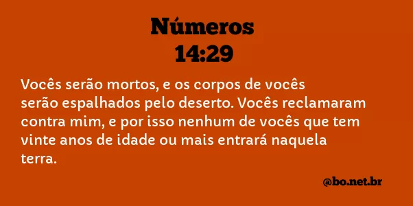 Números 14:29 NTLH