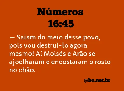 Números 16:45 NTLH