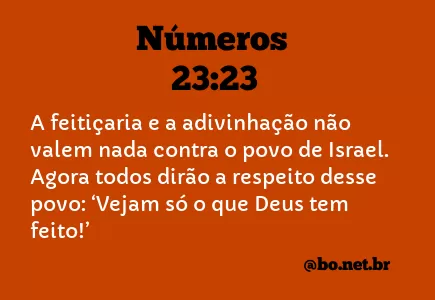 Números 23:23 NTLH