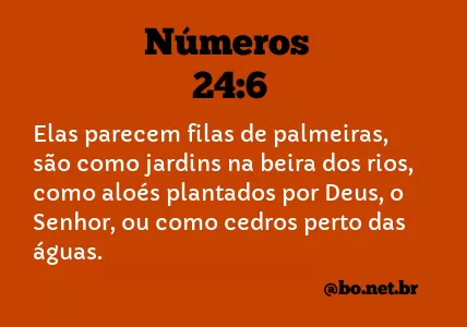 Números 24:6 NTLH