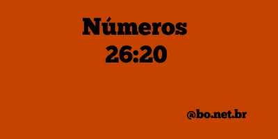 Números 26:20 NTLH