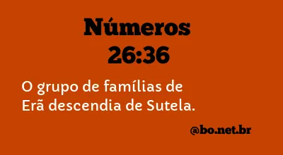 Números 26:36 NTLH