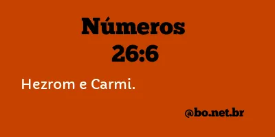 Números 26:6 NTLH