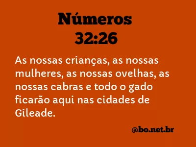 Números 32:26 NTLH