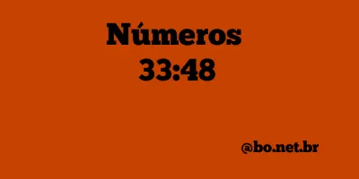 Números 33:48 NTLH