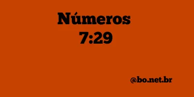 Números 7:29 NTLH