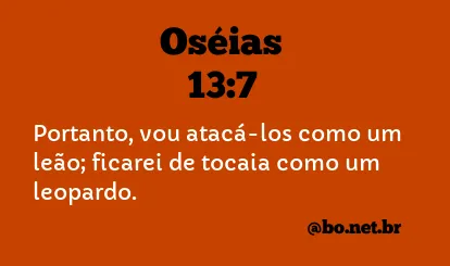 Oséias 13:7 NTLH