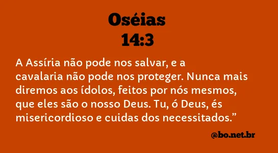 Oséias 14:3 NTLH