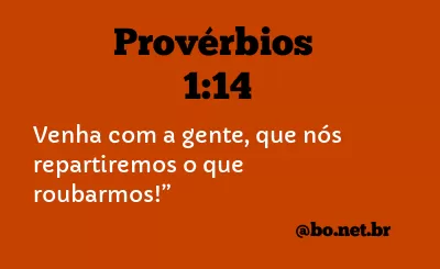 Provérbios 1:14 NTLH