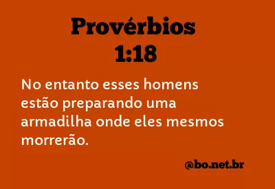 Provérbios 1:18 NTLH