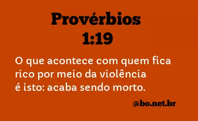Provérbios 1:19 NTLH