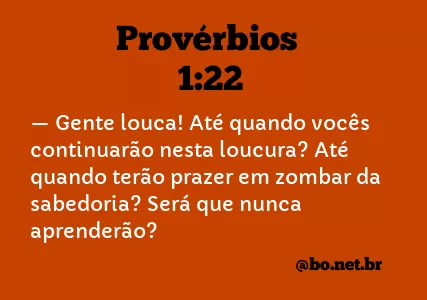 Provérbios 1:22 NTLH