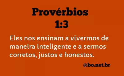 Provérbios 1:3 NTLH