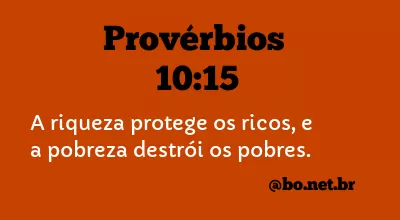 Provérbios 10:15 NTLH