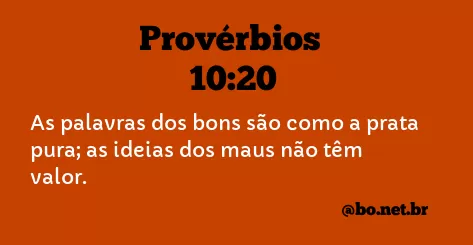 Provérbios 10:20 NTLH